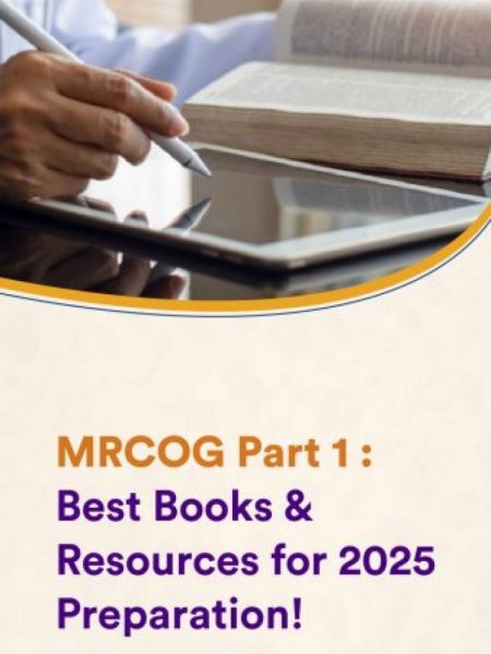 MRCOG Part 1: Best Books & Resources for 2025 Preparation