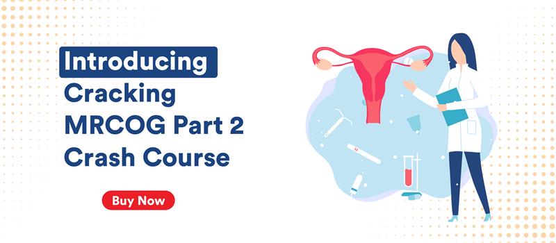 MRCOG Part 2 Crash Course