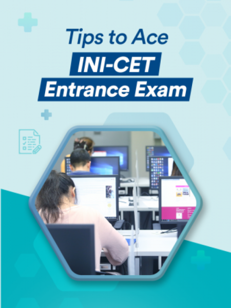 Tips to Ace INI-CET Entrance Exam