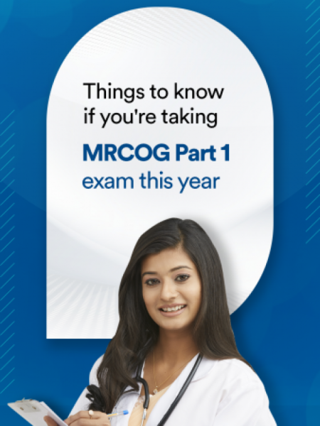 Things to know if you’re taking MRCOG Part 1 exam this year  (2023)