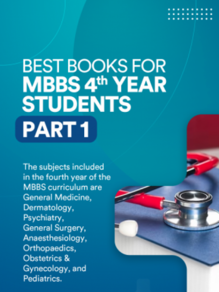 Best Books for MBBS 4th year Students – Part 1