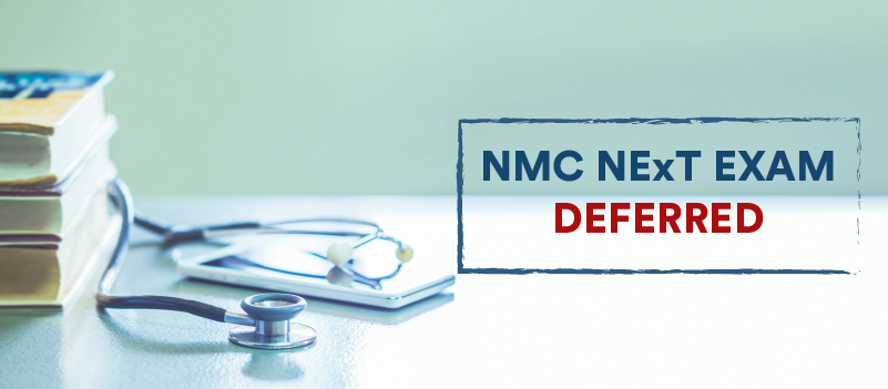 NMC Update: NExT Exam Deferred and Mock Test Cancelled