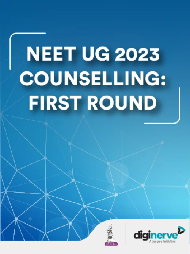 NEET UG 2023 Counselling: First Round