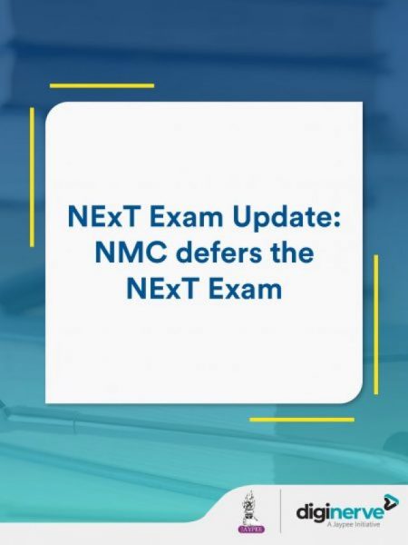 NMC Update: NExT Exam Deferred and Mock Test Cancelled
