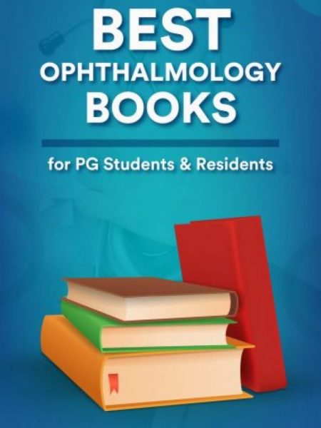 Best Ophthalmology Books for PG Students & Residents