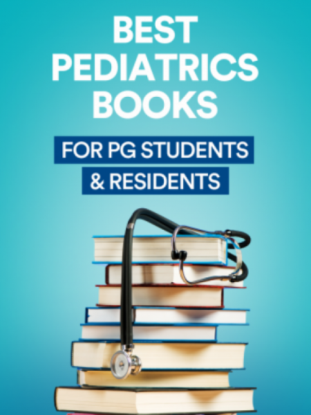 Best Pediatrics Books for PG Students & Residents