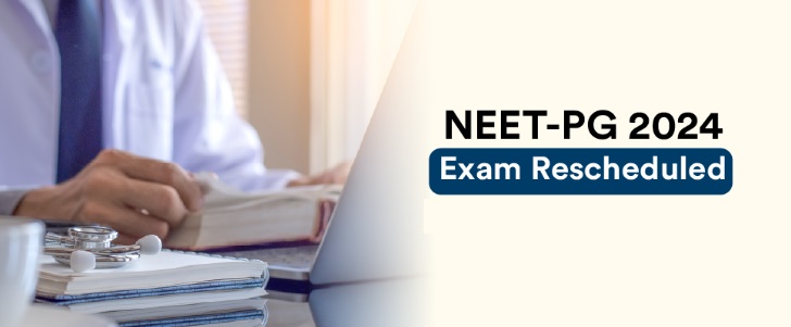NEET-PG 2024 Exam Rescheduled!